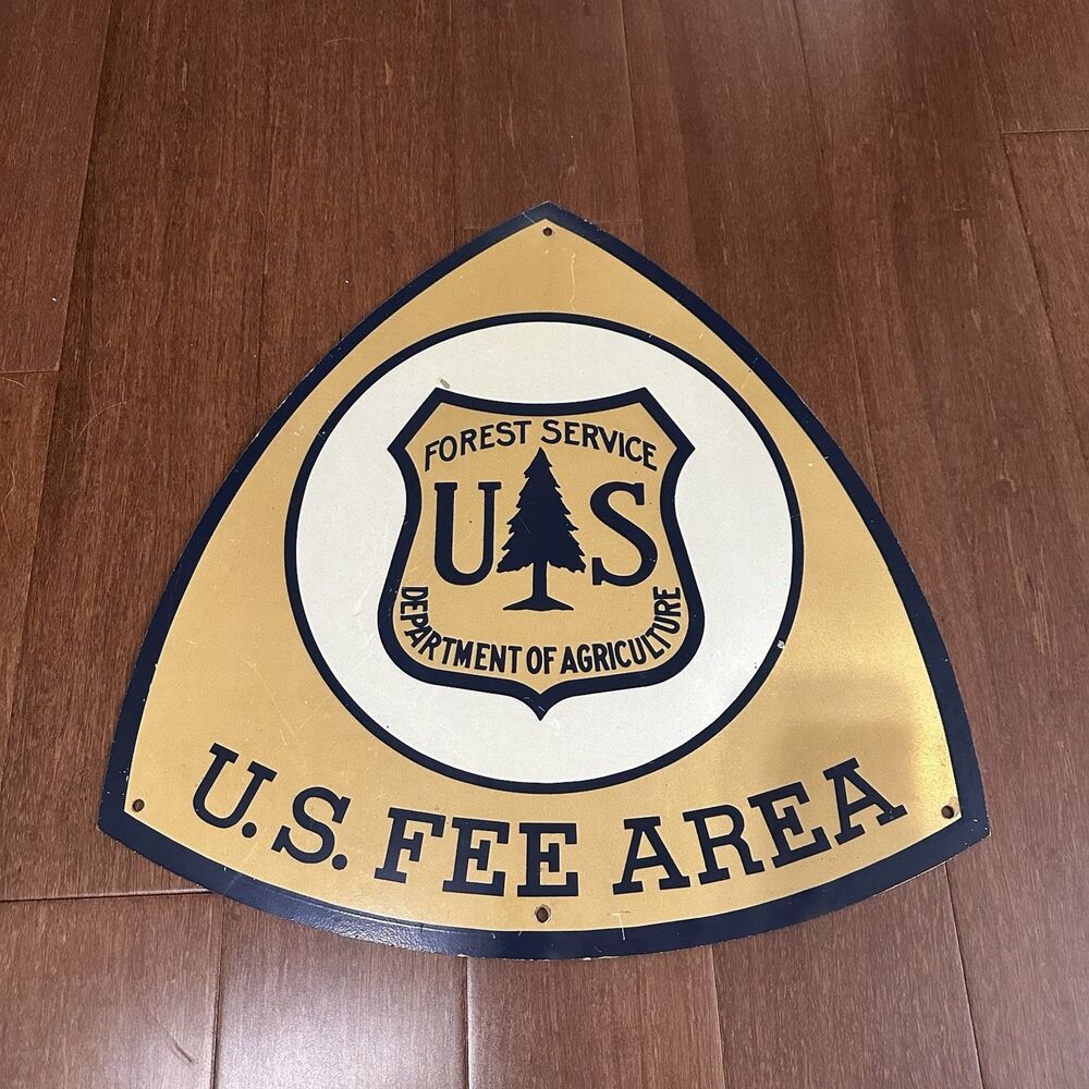 U.S. Forest Service Dept. of Agriculture "U.S. FEE AREA" 18 X 18" Metal Sign